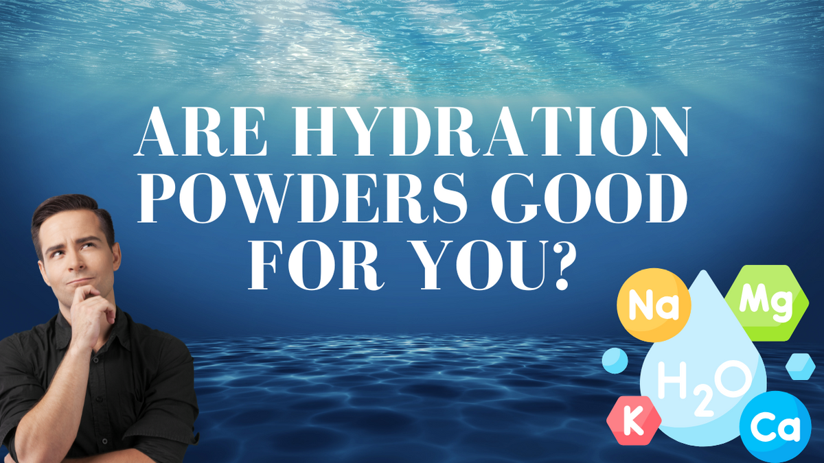Are Hydration Powders Good for You?